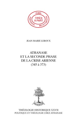ATHANASE ET LA SECONDE PHASE DE LA CRISE ARIENNE (345-373)
